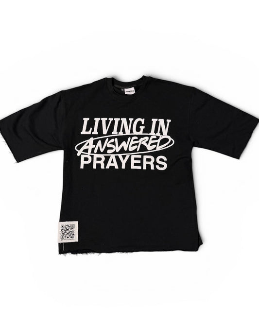 “Living In Answered Prayers” Tee